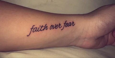 faith over fear tattoo Fear tattoo, Scripture tattoos, Tatto