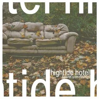 Hightide hotel - Porch Luck (Acoustic) .