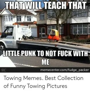 🅱 25+ Best Memes About Towing Memes Towing Memes
