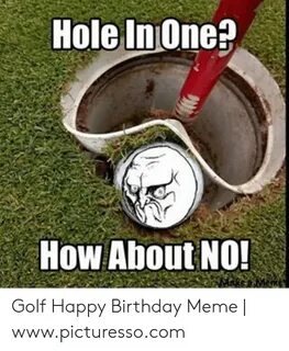 🇲 🇽 25+ Best Memes About Golf Birthday Meme Golf Birthday Me