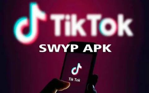 Cara Dapatkan Aplikasi Swyp TikTok Apk, Mudah! - Droid ROMs