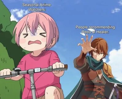Redo Of Healer Memes Anime memes funny, Anime funny, Memes