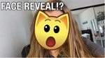 FACE REVEAL!? - YouTube