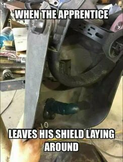 When the apprentice... Welding funny, Mechanic humor, Welder