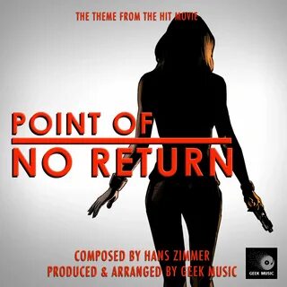 Point Of No Return Main Theme (From "Point Of No Return") Ge