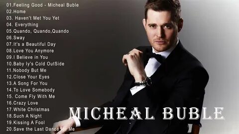 Michael Buble Greatest Hits Full Album The Best Songs of Mic