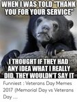 🐣 25+ Best Memes About Memorial Day 2017 Memes Memorial Day 