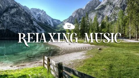 Best songs to relax Relaxium sleep Playlist for calming down