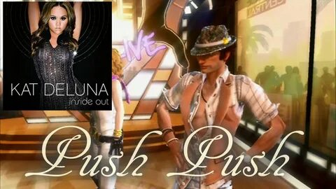 Dance Central-Push Push by Kat DeLuna ft. Akon FANMADE - You