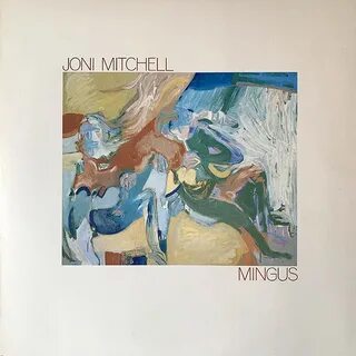 Mingus - Joni Mitchell Peter Viney's Blog