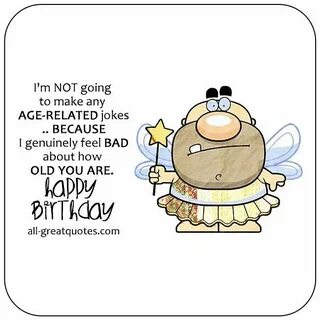 Happy Birthday Free funny birthday cards, Birthday verses, B