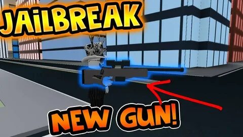 ROBLOX JAILBREAK NEW WEAPON ADDED INTO THE GAME! (Sniper Rif