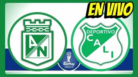 ⚽ NACIONAL VS CALI En Vivo hoy 🟢 Partido Nacional Hoy Partid