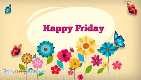 Beautiful Happy Friday Wishes Images