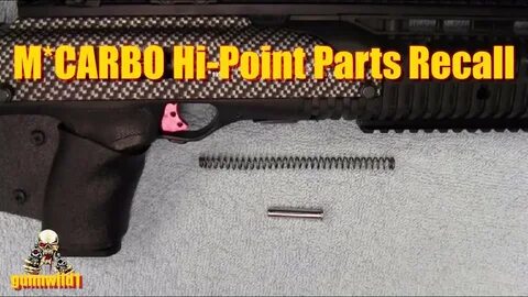 M*CARBO Hi-Point Carbine Parts Recall - YouTube