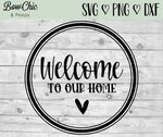 Welcome to Our Home Svg Circle Welcome Sign Svg Welcome Etsy