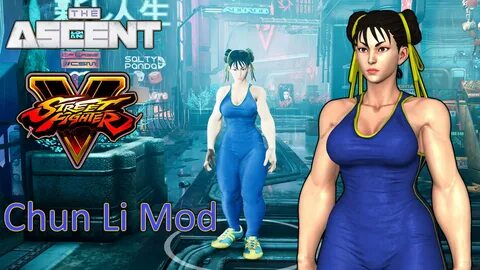 The Ascent Street Fighter 5 Chun Li Mod The Ascent Mods