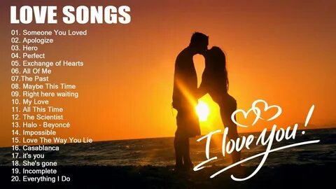 Best Love Songs 2020 Greatest Romantic Love Songs Playlist 2