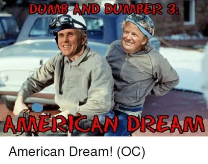 DUANE AND DOAMEER American Dream! OC Reddit Meme on ME.ME