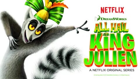 All Hail King Julien.