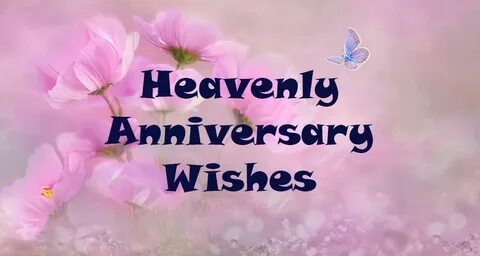 Happy Anniversary in Heaven - Heavenly Anniversary Wishes