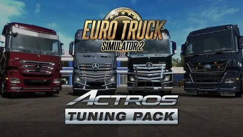 ACTROS TUNING PACK // Nuevo DLC para EURO TRUCK SIMULATOR 2 