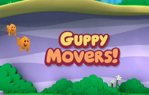 Guppy Movers! Bubble Guppies Wiki Fandom