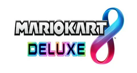 Mario Kart 8 Deluxe' The Definitive Version of this Game by 