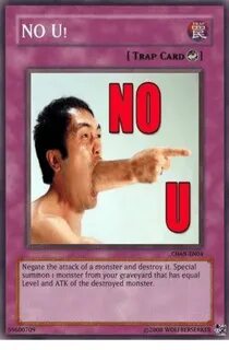 NO U! TRAP CARD NO CHAN ENO4 Negate the Attack of a Monster 