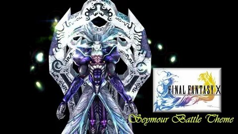 Final Fantasy X: Seymour Battle Theme Remake - YouTube