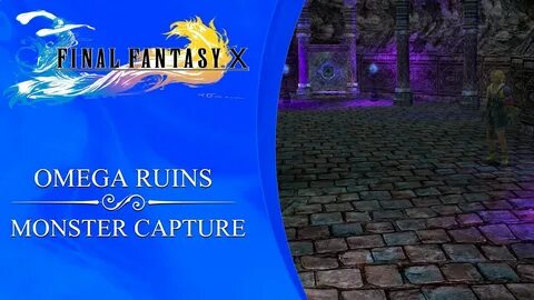 Final Fantasy X HD Remaster - Monster Capture Location - Ome