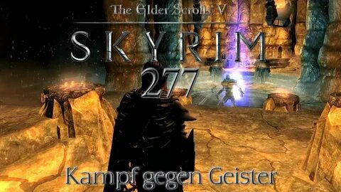 TES V: Skyrim LP German Part 277 - Kampf gegen Geister - You