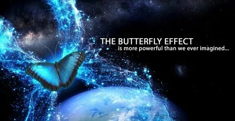 The Amazing Butterfly Effect