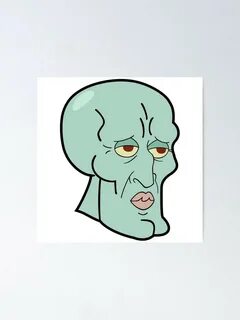 "Handsome Squidward Head" Poster by Zelius Redbubble