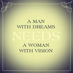 A man with dreams needs a woman with vision. #Quote saying #