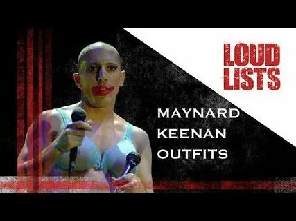 10 Weirdest Maynard James Keenan Onstage Outfits - YouTube M