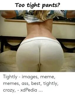 🅱 25+ Best Memes About Tight Pants Meme Tight Pants Memes