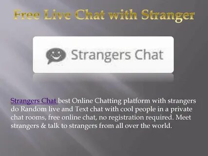 Free live chat with stranger by Strangers Chat - Issuu
