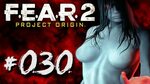 Let's Play F.E.A.R. 2 Folge #030 - Nackte Frau sucht Sex mit