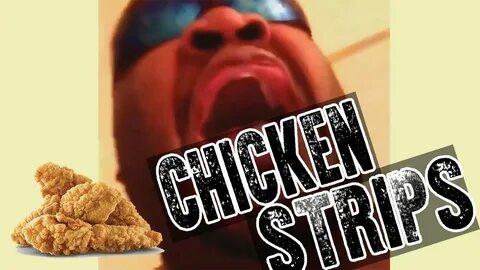 CHICKEN STRIPS vine - Remix Compilation - YouTube