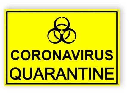 Coronavirus quarantine Easily edit and order this sign onlin