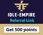 Idle-Empire Referral Code 500 Points free with referral link