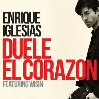 Enrique Iglesias Releases "Duele El Corazon" ft. Wisin - RCA