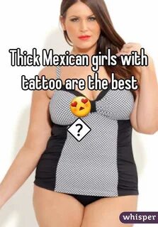 Thick mexican