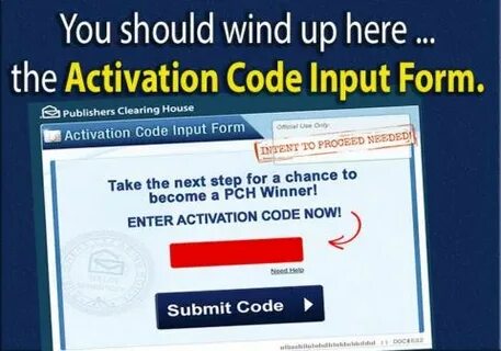 Activate your Activation Code at www.pch.com/actnow for a HU