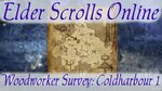 Woodworker Survey: Coldharbour 1 Elder Scrolls Online - YouT