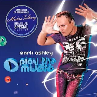 CD Mark Ashley - Play The Music - Brazilian Special Edition 