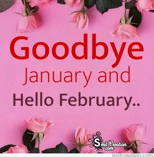 Goodbye January Hello February - SmitCreation.com