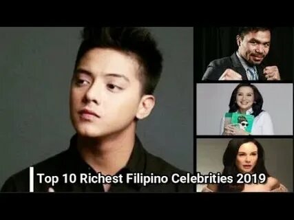 Top 10 Richest Filipino Celebrities 2019 Richest Pinoy Stars