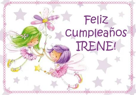 Felicitaciones: Feliz cumpleaños Irene